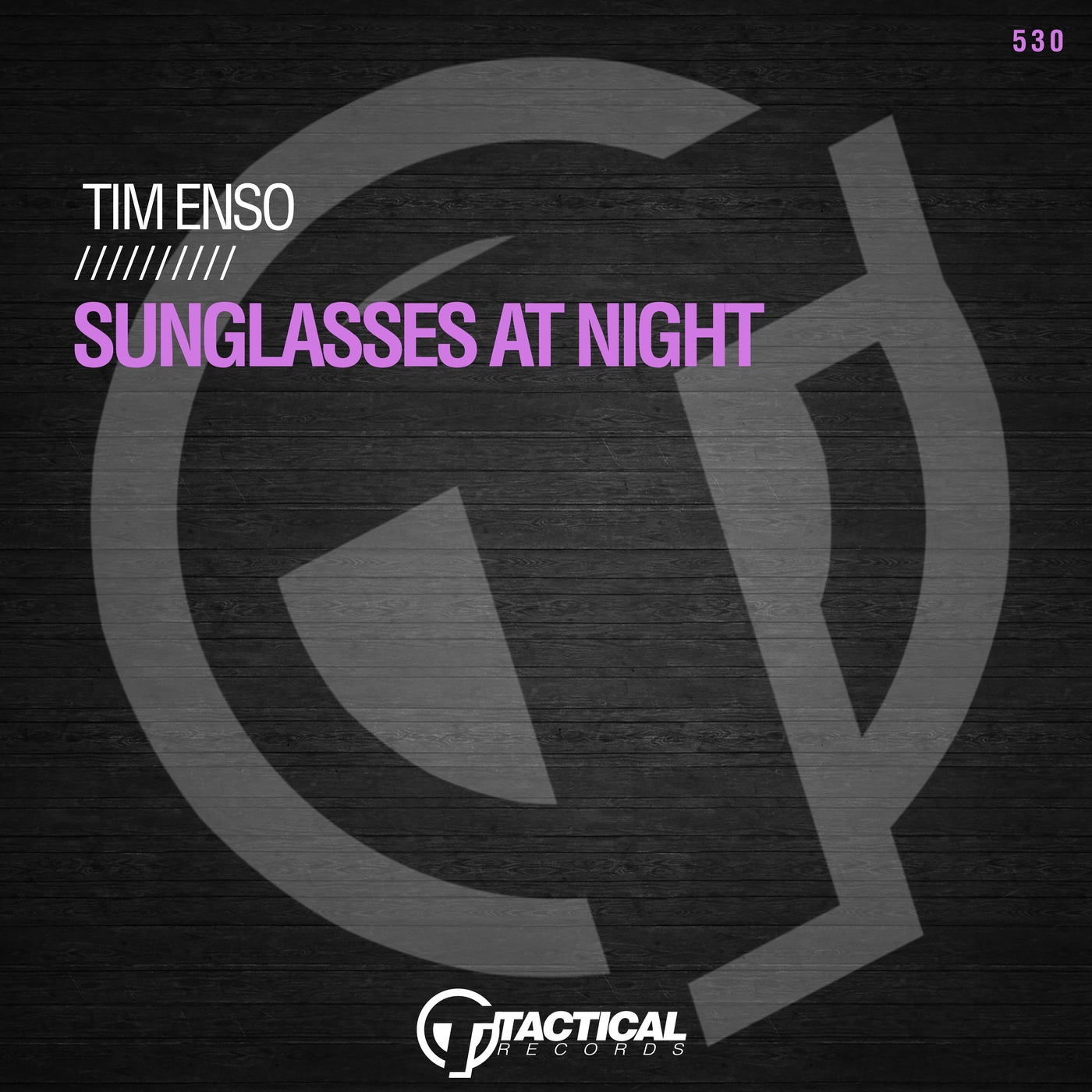 Tim Enso - Sunglasses At Night [TR530]